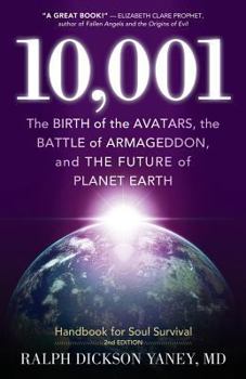 Paperback 10,001: The Birth of the Avatars, the Battle of Armageddon, and the Future of Planet Earth Book