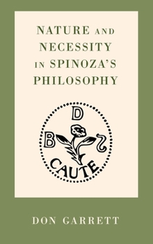 Hardcover Nature and Necessity in Spinoza's Philosophy Book