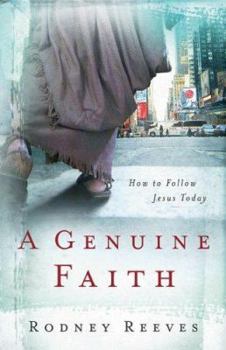 Paperback A Genuine Faith: How to Follow Jesus Today Book