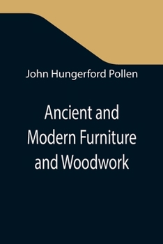 Paperback Ancient and Modern Furniture and Woodwork Book