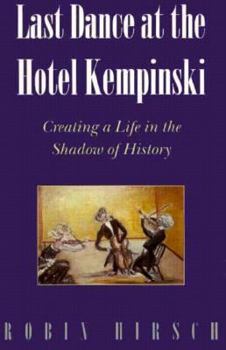 Paperback Last Dance at the Hotel Kempinski: An Introduction to Winter Ecology Book