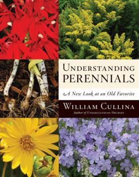 Hardcover Understanding Perennials: A New Look at an Old Favorite Book