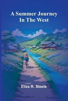 Paperback A summer journey in the west Book