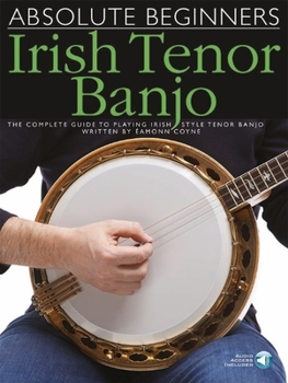 Paperback Absolute Beginners - Irish Tenor Banjo Book/Online Audio Book