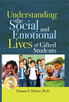 Hardcover Understanding the Social and Emotional Lives of Gifted Students Book