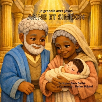 Paperback Anne Et Siméon: Je grandis avec Jésus [French] Book
