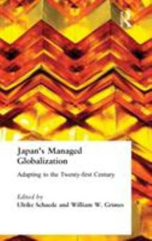 Hardcover Japan's Managed Globalization: Adapting to the Twenty-first Century Book