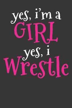 Notebook: Wrestler Girl Grappling Gift Wrestling Wrestle  College Ruled 6x9 120 Pages