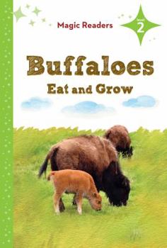 Library Binding Buffaloes Eat and Grow: Level 2 Book