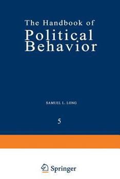 Paperback The Handbook of Political Behavior: Volume 5 Book