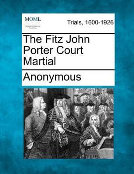 Paperback The Fitz John Porter Court Martial Book