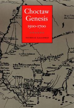 Paperback Choctaw Genesis, 1500-1700 Book