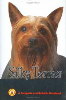 Hardcover Silky Terrier: A Complete Handbook Book