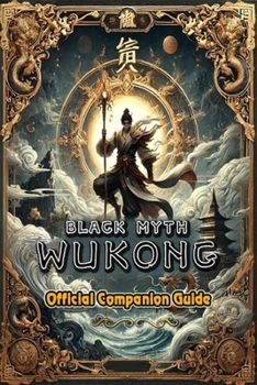 Paperback Black Myth: Wukong Official Companion Guide: Tips and tricks will help players master their destiny Book