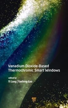 Hardcover Vanadium Dioxide-Based Thermochromic Smart Windows Book