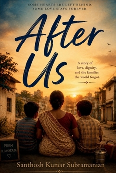 After Us: A Novel of Love, Loss, and Unfinished Futures