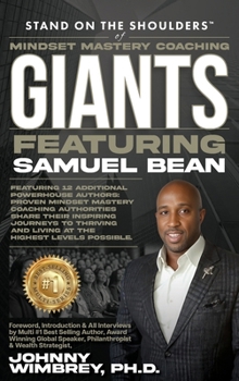 Hardcover Stand on the Shoulders of Mindset Mastery Coaching Giant Featuring Sam Bean Book
