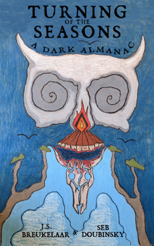 Paperback Turning of the Seasons: A Dark Almanac Book