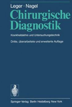 Paperback Chirurgische Diagnostik: Krankheitslehre Und Untersuchungstechnik [German] Book