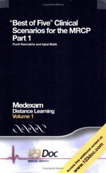 Paperback Best of Five Clinical Scenarios for the MRCP: Volume 1, Part 1 Book
