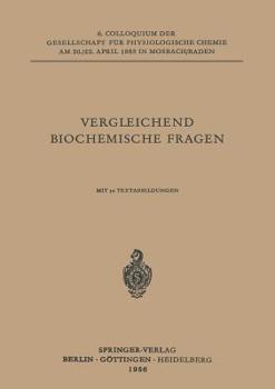 Paperback Vergleichende Biochemische Fragen: 6. Colloquium Am 20.-22. April 1955. [German] Book