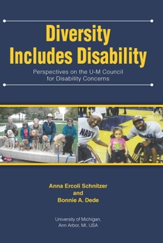 Paperback Diversity Includes Disability: Perspectives on the U-M Council for Disability Concerns Book