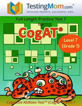 Perfect Paperback CogAT Form 7 and 8 Test Prep Workbook – Grade 1 (Level 7) – Full Length Practice Test Book