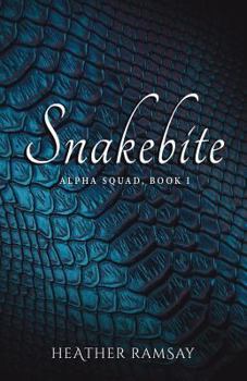 Paperback Snakebite: Alpha Squad Book 1 Book
