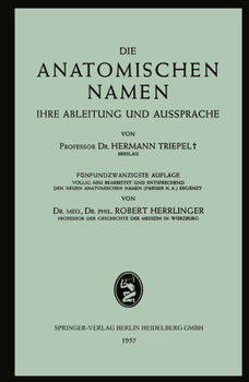 Paperback Die Anatomischen Namen: Ihre Ableitung und Aussprache [German] Book