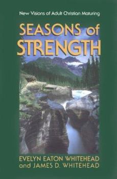 Paperback Seasons of Strength: New Visions of Adult Christian Maturing Book