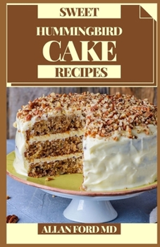 Paperback Sweet Hummingbird Cake Recipes Book