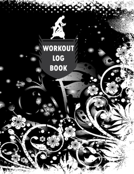 Paperback Workout Log Book: Fitness Log Books, Workout Log Books For Men, Daily Workout Journal Book