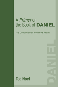 Paperback A Primer on the Book of Daniel Book