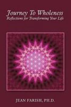 Paperback Journey To Wholeness Reflections for Transforming Your Life Book