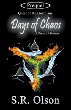 Paperback Days of Chaos: A Fantasy Adventure (Prequel: Quest of the Guardians) Book