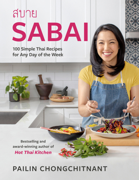 Hardcover Sabai: 100 Simple Thai Recipes for Any Day of the Week Book