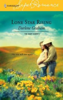 Lone Star Rising - Book #2 of the Baby Diaries