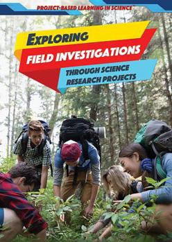 Paperback Exploring Field Investigations Through Science Research Projects Book