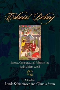 Paperback Colonial Botany: Science, Commerce, and Politics in the Early Modern World Book