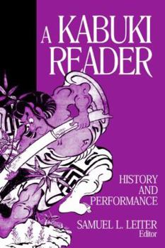 Paperback A Kabuki Reader: History and Performance Book