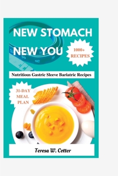 Paperback New Stomach New You: Nutritious Gastric Sleeve Bariatric Recipes Book