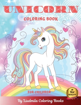 Unicorn Coloring Book for Children: Funny UNICORN coloring - Adventures with coloring pages - learn to color Unicorn Activity Book - coloring books of mythical animals for kids