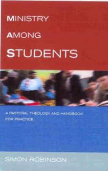 Paperback Ministry Among Students: A Pastoral Theology and Handbook for Practice Book