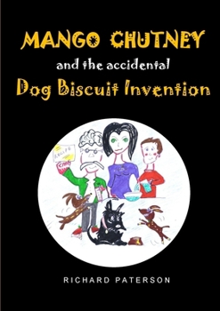 Paperback Mango Chutney & The Accidental Dog Biscuit Invention Book