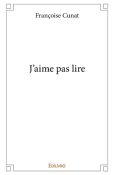 Paperback J'aime pas lire [French] Book