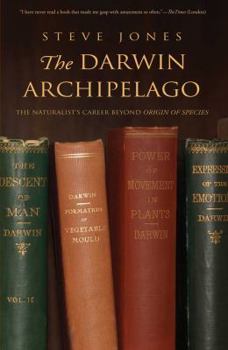 Paperback The Darwin Archipelago: The Naturalist's Career Beyond Origin of Species Book