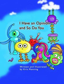 Hardcover I Have an Opinion and So Do You Book