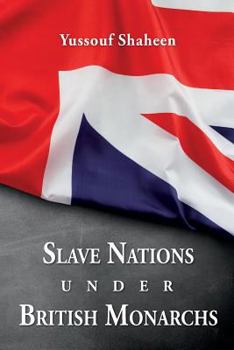 Paperback Slave Nations under British Monarchs Book