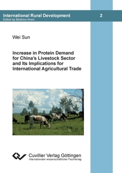 Paperback Increase in Protein Demand for China's Livestock Sector and Ist Implications for International Agricultural Trade Book