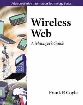 Paperback Wireless Web: A Manager's Guide Book